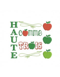 Motif de broderie machine  haute comme 3 pommes