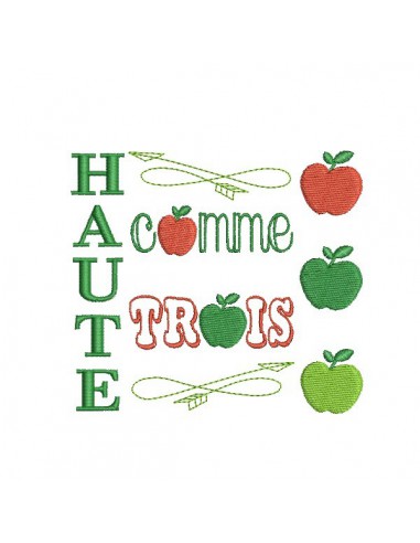 Motif de broderie machine  haute comme 3 pommes