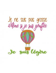 Motif de broderie machine texte humour légère mongolfière