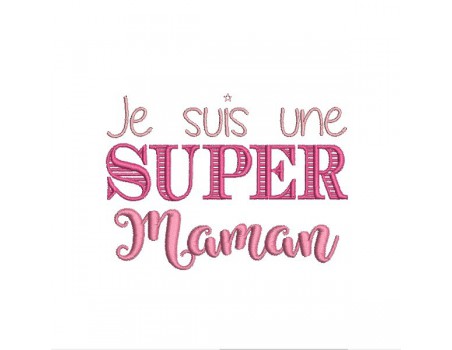 Motif de broderie  super maman