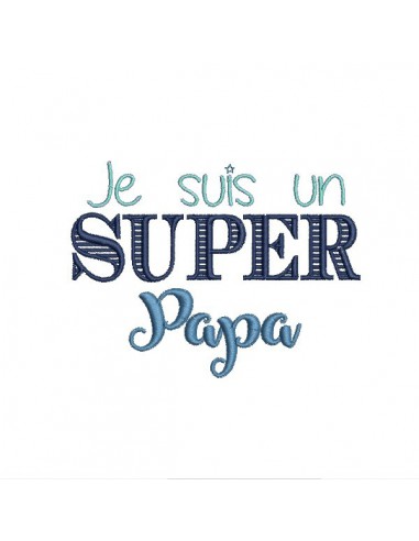 Motif de broderie machine  super papa