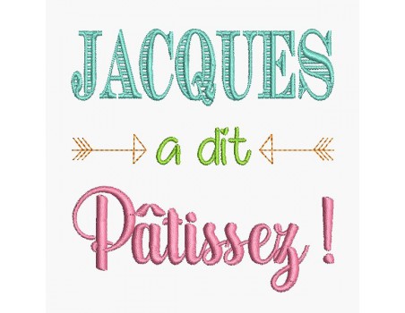 Motif de broderie Jacques à dit  pâtissez