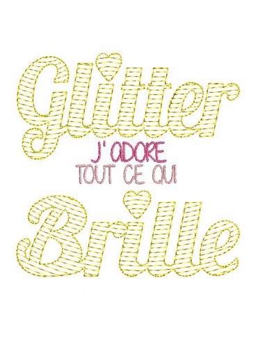 Motif de broderie machine Texte j'adore tout ce qui brille en mylar