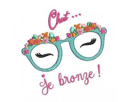 Motif de broderie machine lunettes fleurs chut je bronze