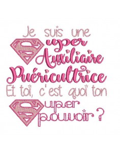 Motif de broderie texte  super auxiliaire puéricultrice