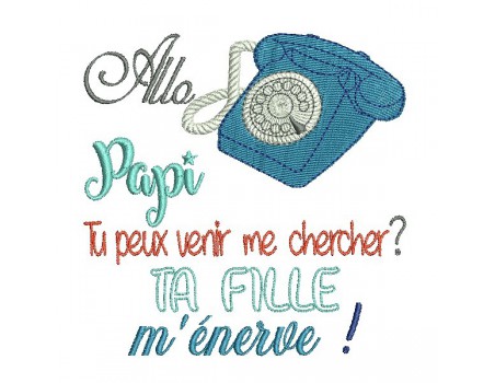 Motif de broderie  texte allo  papi fille