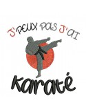 Motif de broderie machine texte j\'peux pas j\'ai  karaté