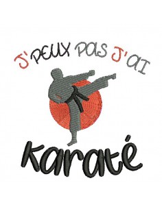 Motif de broderie machine texte j'peux pas j'ai  karaté