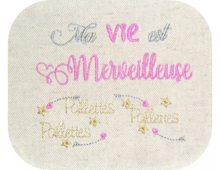 Motif de broderie  machine texte ma vie est merveilleuse