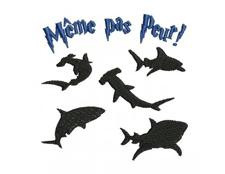 Motif de broderie machine requins même pas peur