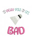 Motif de broderie machine texte j\'peux pas j\'ai  bad
