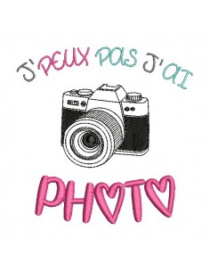Motif de broderie machine texte j'peux pas j'ai  photo