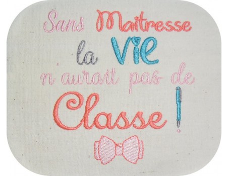 Motif de broderie  maîtresse  vie classe