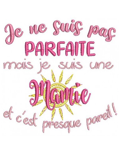 Motif de broderie machine  texte mamie parfaite