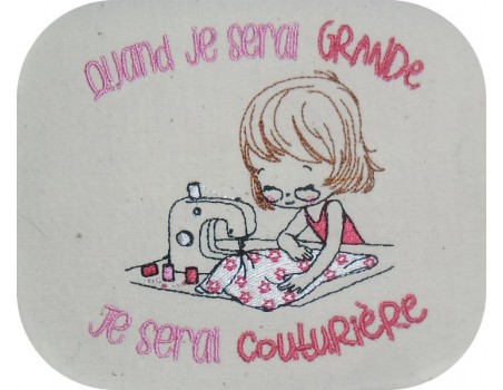 Motif de broderie machine quand je serai grande, je serai couturière