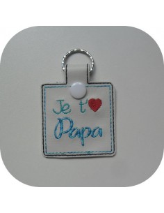 Motif de broderie machine porte clé je t'aime papa ITH