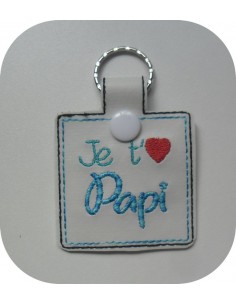 Motif de broderie machine porte clé je t'aime papi   ITH