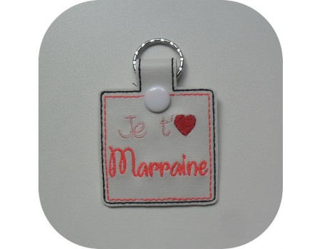 Motif de broderie machine porte clé je t'aime marraine  ITH