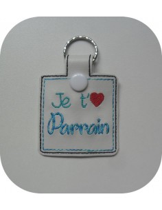 Motif de broderie machine porte clé je t'aime parrain ITH