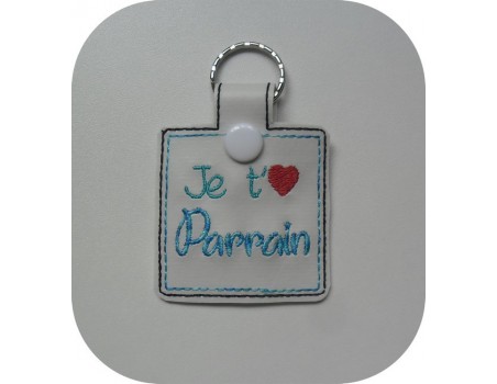 Motif de broderie machine porte clé je t'aime parrain ITH