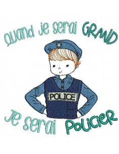 Motif de broderie machine quand je serai grand, je serai policier