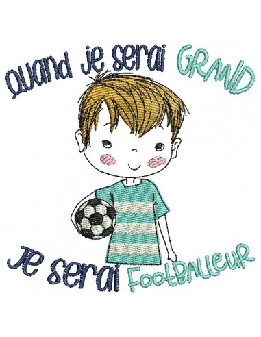 Motif de broderie machine quand je serai grand, je serai footballeur