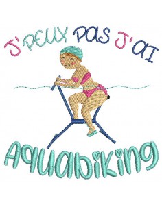 Motif de broderie machine texte j'peux pas j'ai  aquabiking