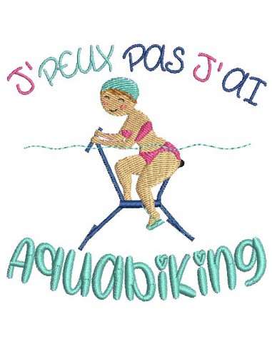 Motif de broderie machine texte j'peux pas j'ai  aquabiking