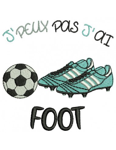 Motif de broderie machine j'peux pas j'ai  foot