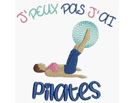 Motif de broderie machine j'peux pas j'ai  pilates