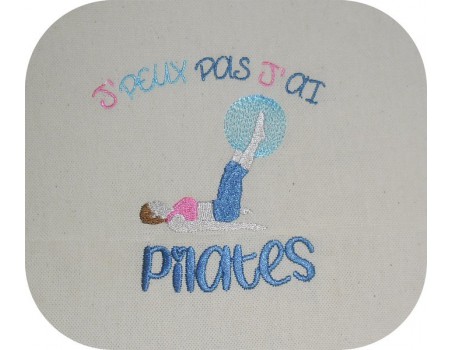 Motif de broderie machine j'peux pas j'ai  pilates