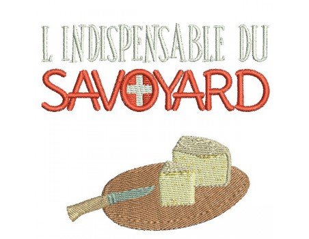 Motif de broderie machine l'indispensable  du Savoyard