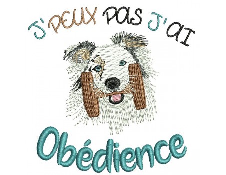 Motif de broderie machine j'peux pas j'ai obédience