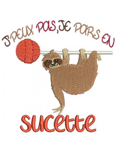 Motif de broderie machine texte humour j'peux pas je pars en sucette