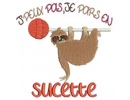 Motif de broderie machine texte humour j'peux pas je pars en sucette