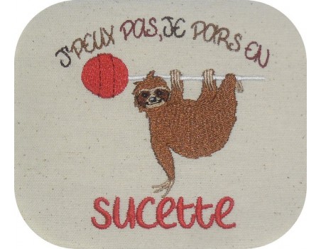 Motif de broderie machine texte humour j'peux pas je pars en sucette