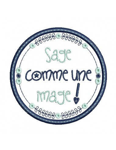 Motif de broderie machine  mots d'enfants sage comme une image