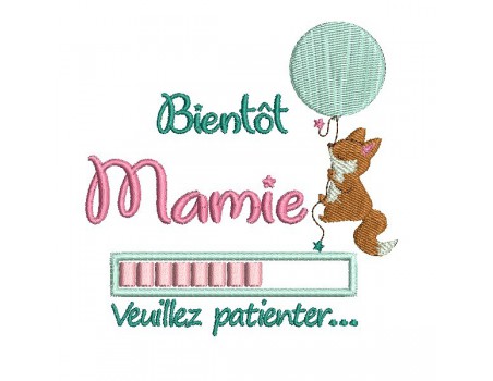 Motif de broderie  machine texte  bientôt mamie