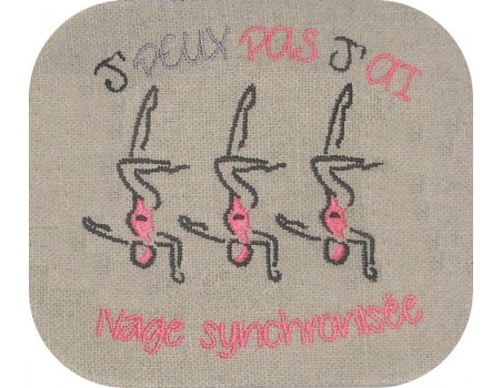 Motif de broderie machine texte j'peux pas j'ai  nage synchronisée