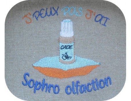 Motif de broderie machine  j'peux pas j'ai  sophro olfaction