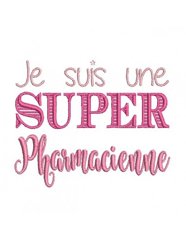 Motif de broderie machine  super pharmacienne