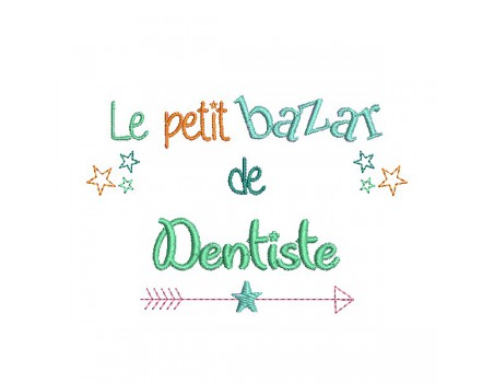 Motif de broderie texte bazar de dentiste