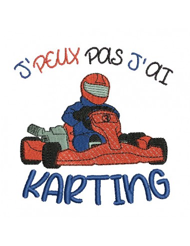 Motif de broderie machine  j'peux pas j'ai karting