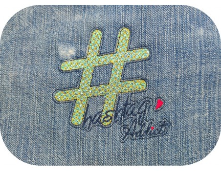 Motif de broderie machine Hashtag addict mylar