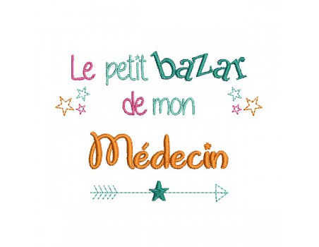 Motif de broderie texte bazar de mon médecin