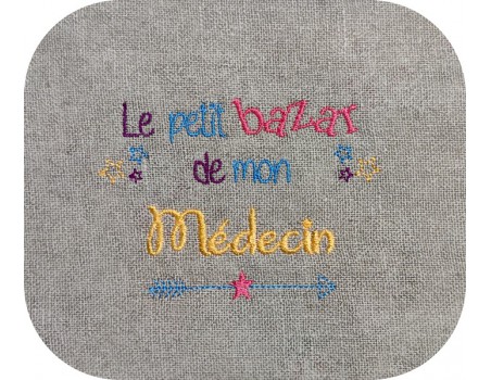 Motif de broderie texte bazar de mon médecin