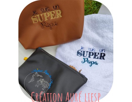 Motif de broderie machine  super papa