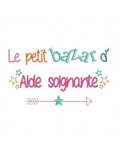 Motif de broderie texte bazar d' Aide soignante