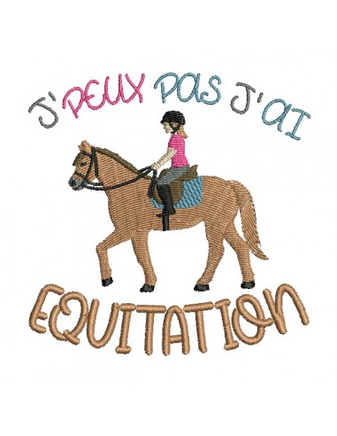 Motif de broderie machine  j'peux pas j'ai équitation