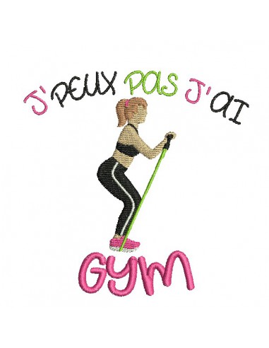 Motif de broderie machine  j'peux pas j'ai gym